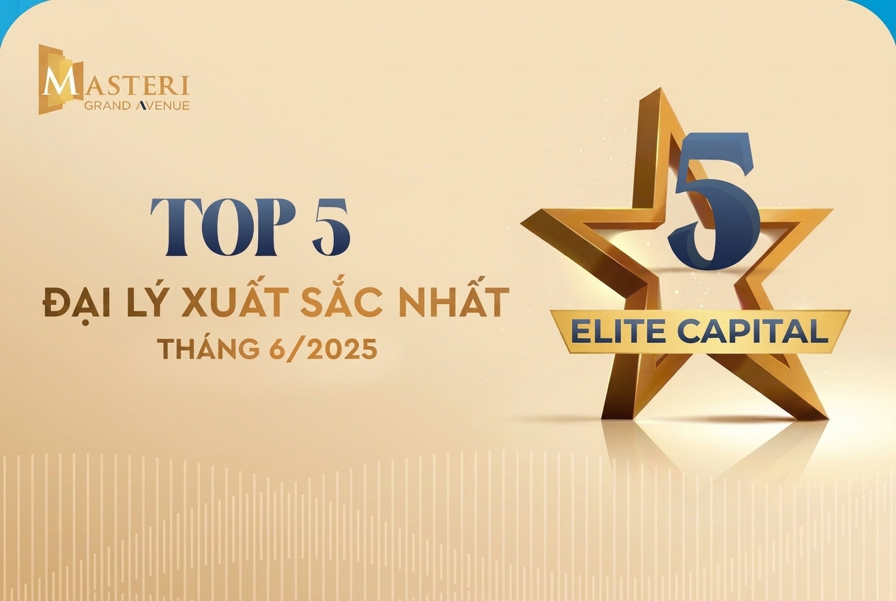 Vinh danh Elite Capital - TOP 5 Đại lý xuất sắc nhất Tháng 6/2025